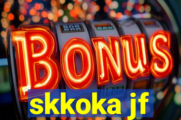 skkoka jf