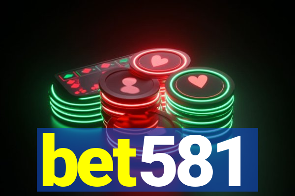 bet581