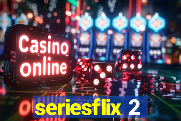 seriesflix 2