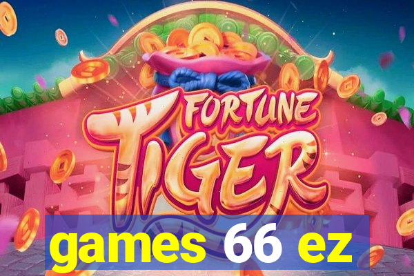 games 66 ez