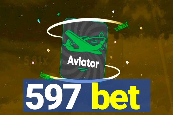 597 bet