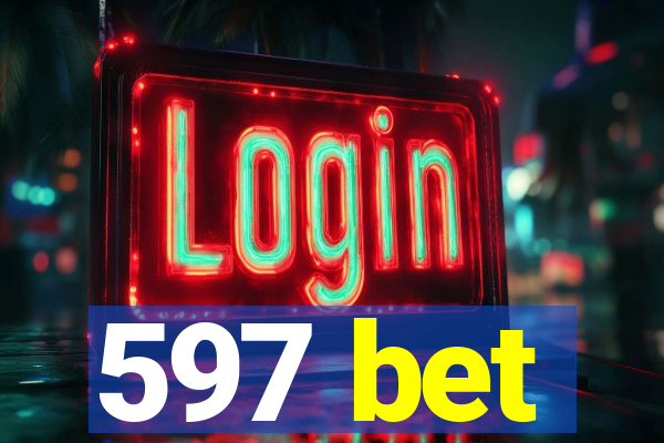 597 bet