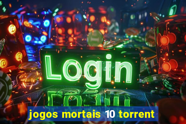 jogos mortais 10 torrent