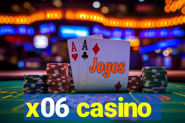 x06 casino