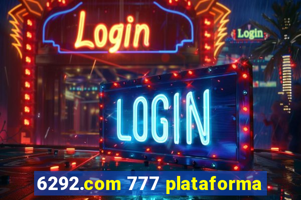 6292.com 777 plataforma