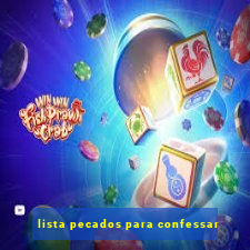 lista pecados para confessar