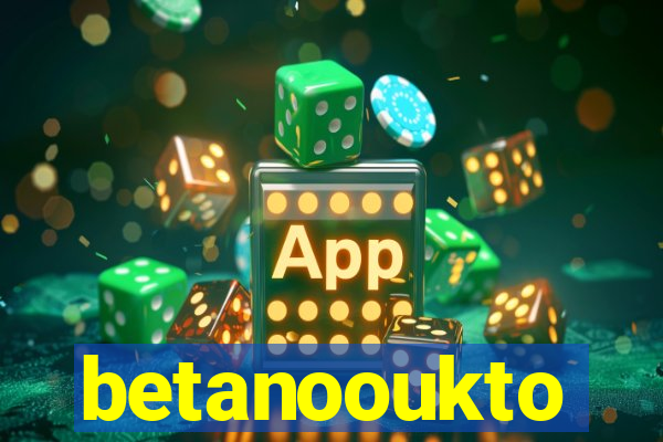 betanooukto