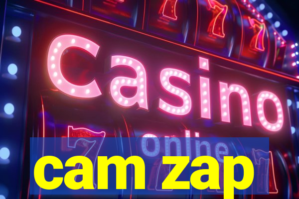 cam zap