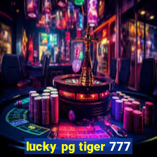 lucky pg tiger 777