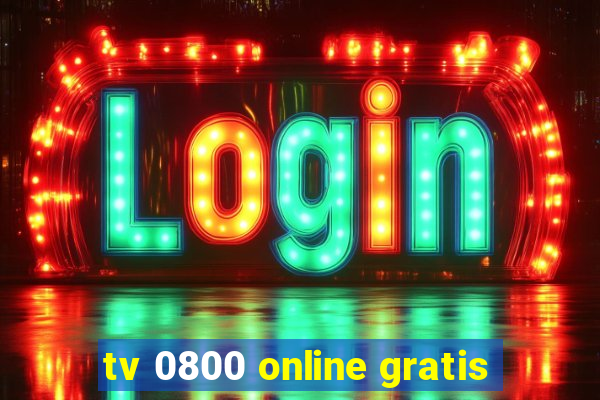 tv 0800 online gratis