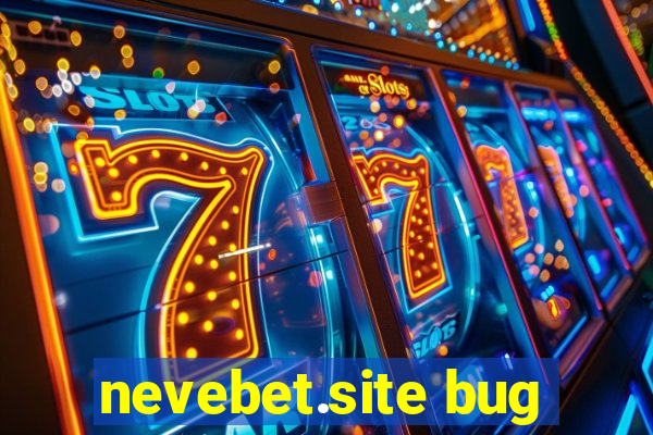 nevebet.site bug