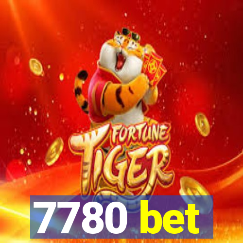 7780 bet