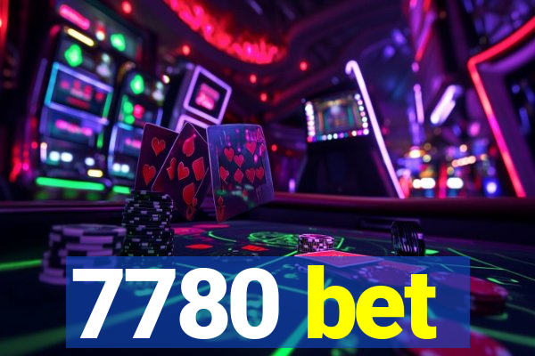 7780 bet