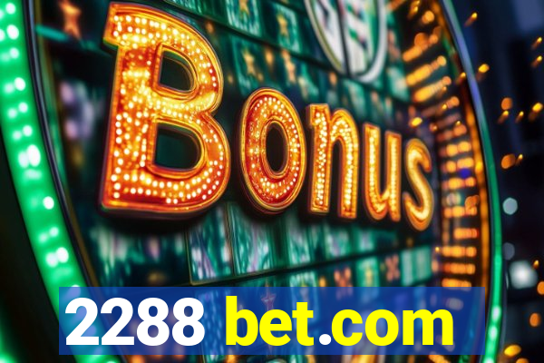 2288 bet.com