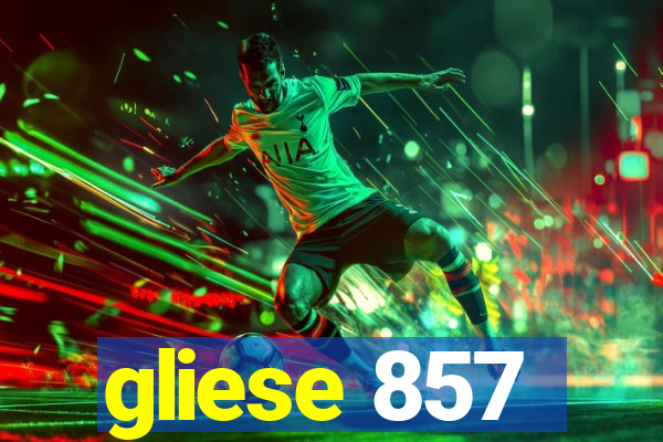 gliese 857