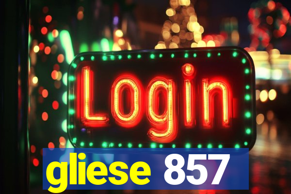 gliese 857
