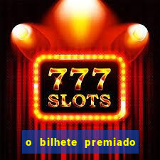 o bilhete premiado assistir filme completo dublado