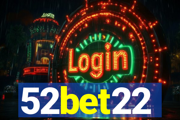 52bet22