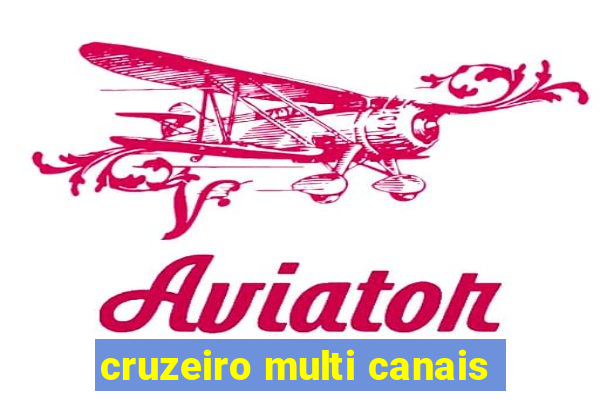cruzeiro multi canais