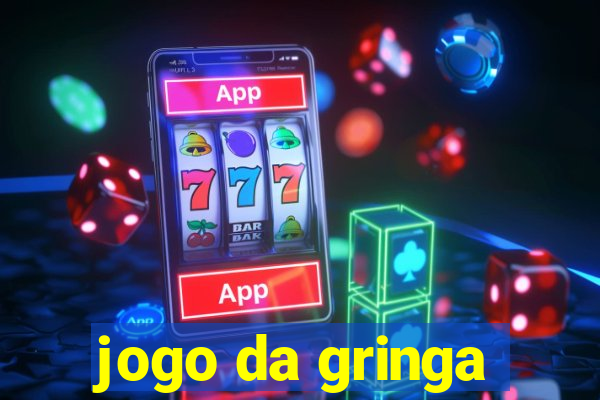 jogo da gringa