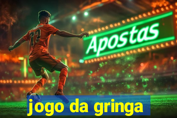 jogo da gringa