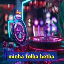 minha folha betha