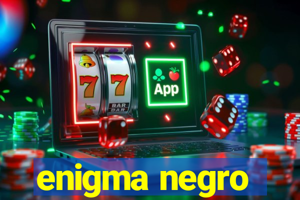 enigma negro