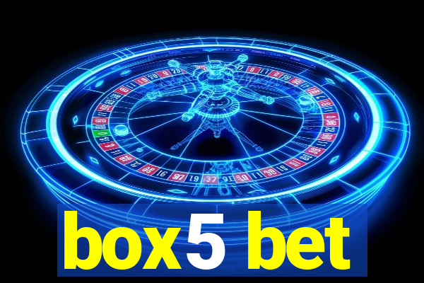 box5 bet