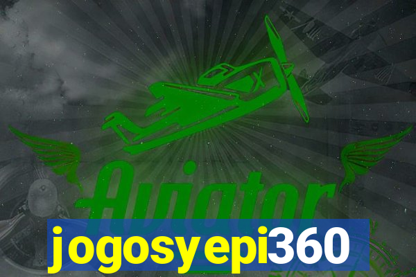 jogosyepi360