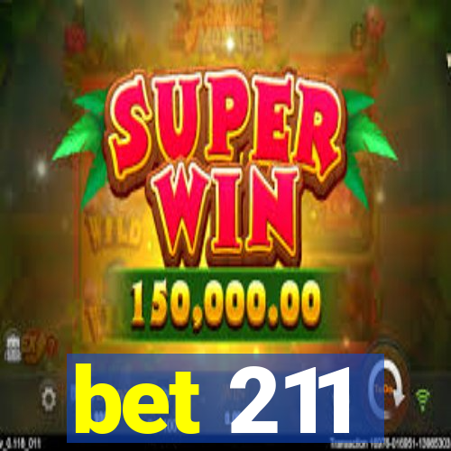 bet 211