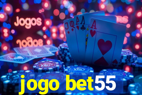 jogo bet55