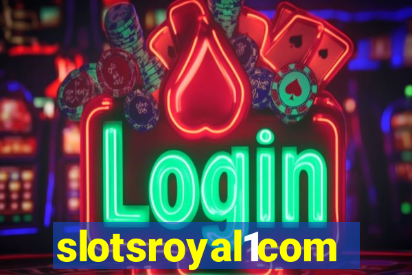 slotsroyal1com