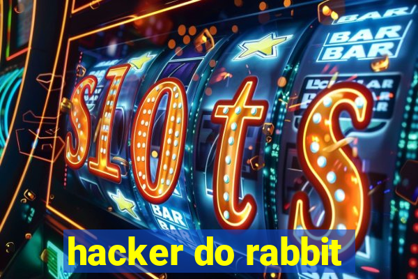 hacker do rabbit
