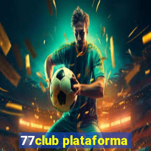 77club plataforma