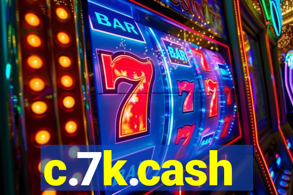 c.7k.cash