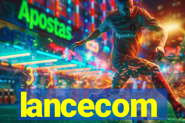 lancecom