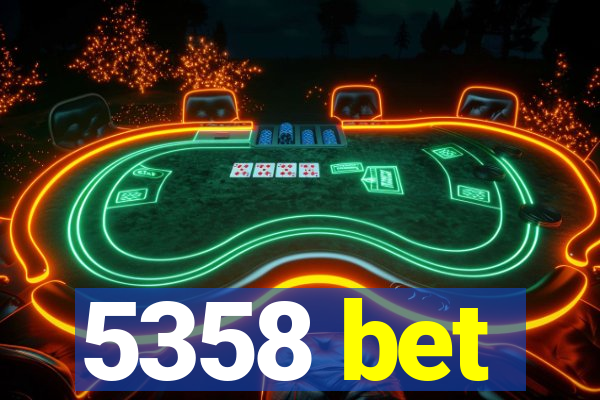 5358 bet