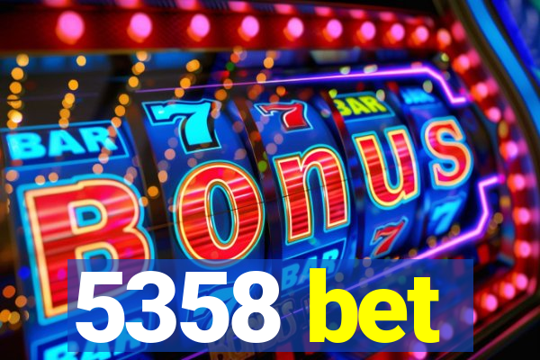 5358 bet