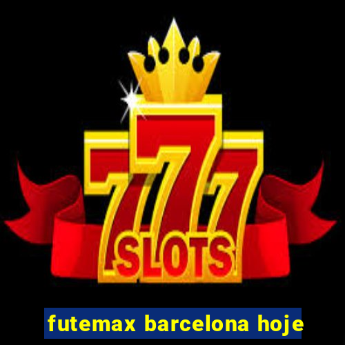 futemax barcelona hoje