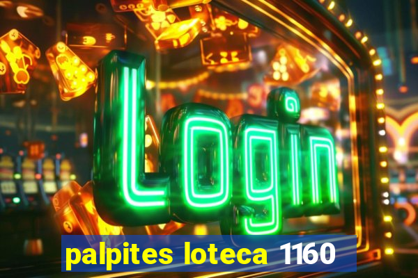 palpites loteca 1160