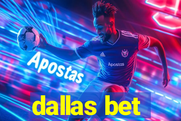 dallas bet