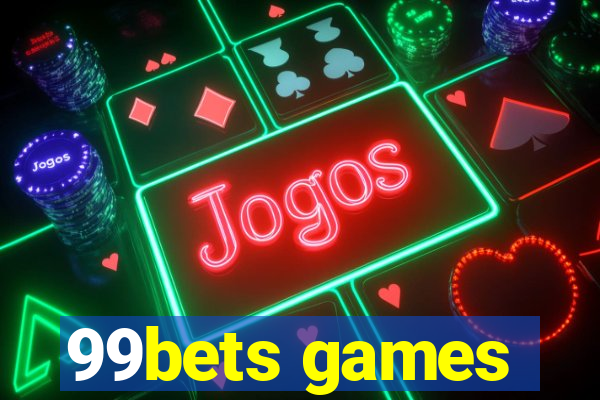 99bets games