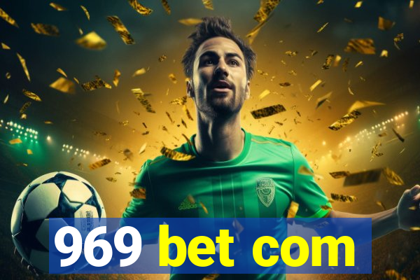 969 bet com