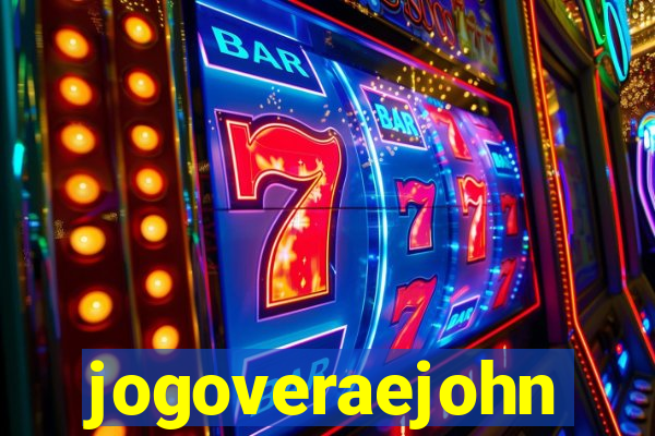 jogoveraejohn