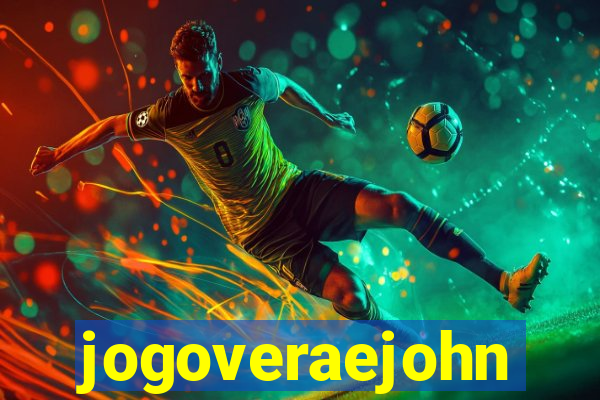 jogoveraejohn