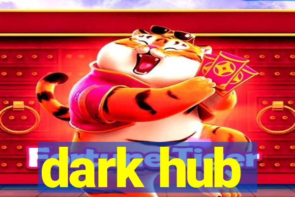 dark hub