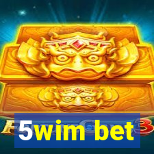 5wim bet