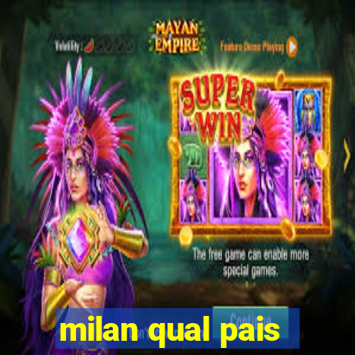 milan qual pais