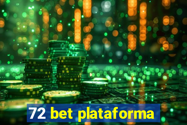 72 bet plataforma