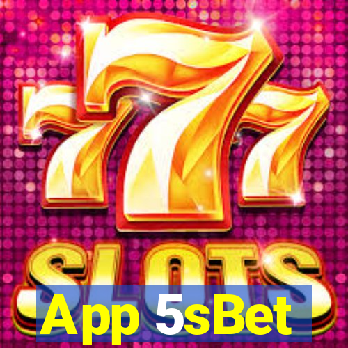 App 5sBet
